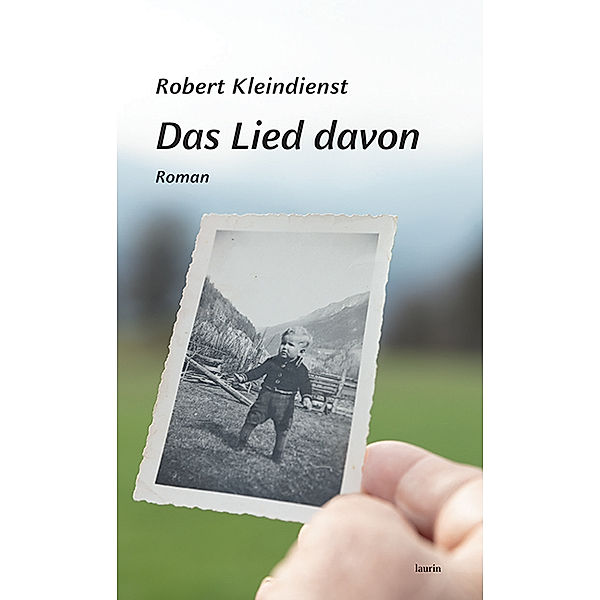 Das Lied davon, Robert Kleindienst