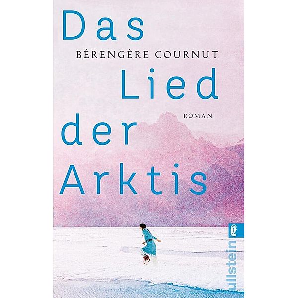 Das Lied der Arktis, Bérengère Cournut