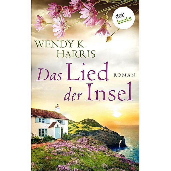 Das Lied der Insel / Isle of Wight Bd.3, Wendy K. Harris