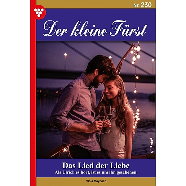 Das Lied der Liebe / Der kleine Fürst Bd.230, Viola Maybach