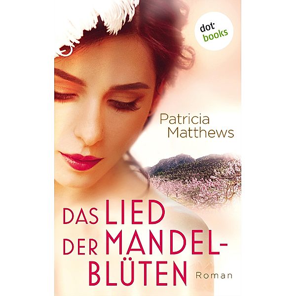 Das Lied der Mandelblüten, Patricia Matthews