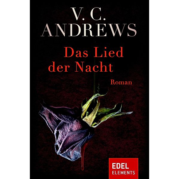 Das Lied der Nacht / Die Logan-Saga Bd.3, V. C. ANDREWS