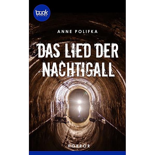 Das Lied der Nachtigall / Die booksnacks Kurzgeschichten-Reihe Bd.274, Anne Polifka