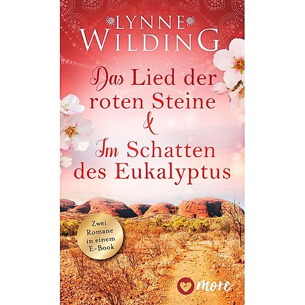 Das Lied der roten Steine & Im Schatten des Eukalyptus, Lynne Wilding