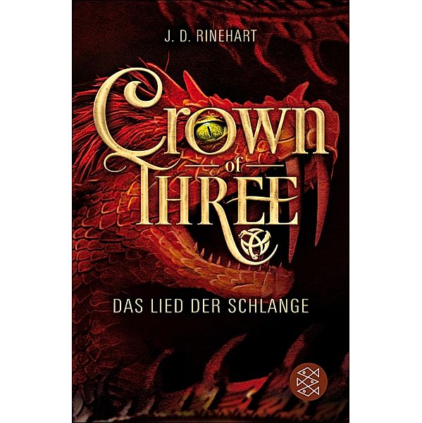 Das Lied der Schlange / Crown of Three Bd.2, J. D. Rinehart