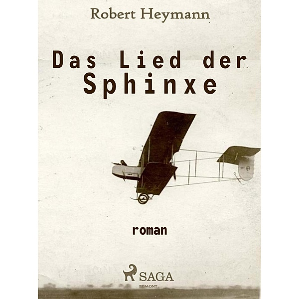 Das Lied der Sphinxe, Robert Heymann