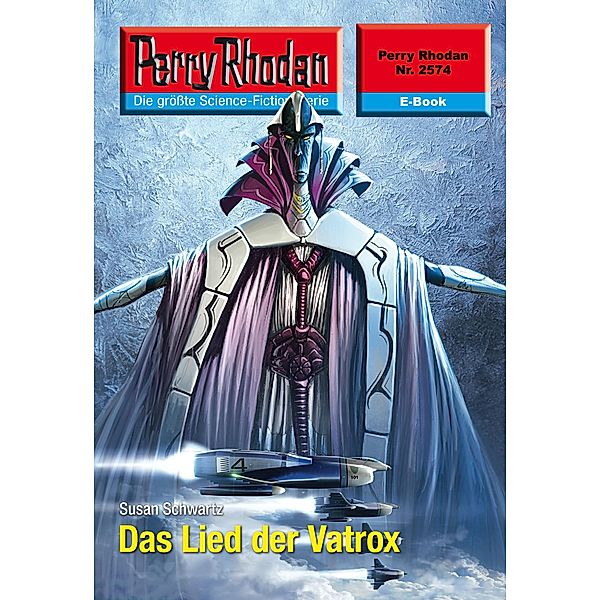 Das Lied der Vatrox (Heftroman) / Perry Rhodan-Zyklus Stardust Bd.2574, Susan Schwartz