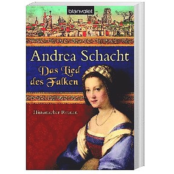 Das Lied des Falken / Alyss, die Tochter der Begine Almut Bd.5, Andrea Schacht