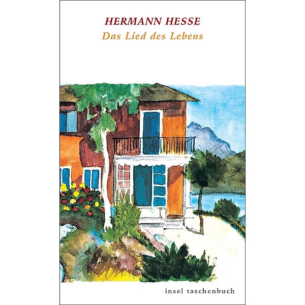 Das Lied des Lebens / Insel-Taschenbücher Bd.2859, Hermann Hesse