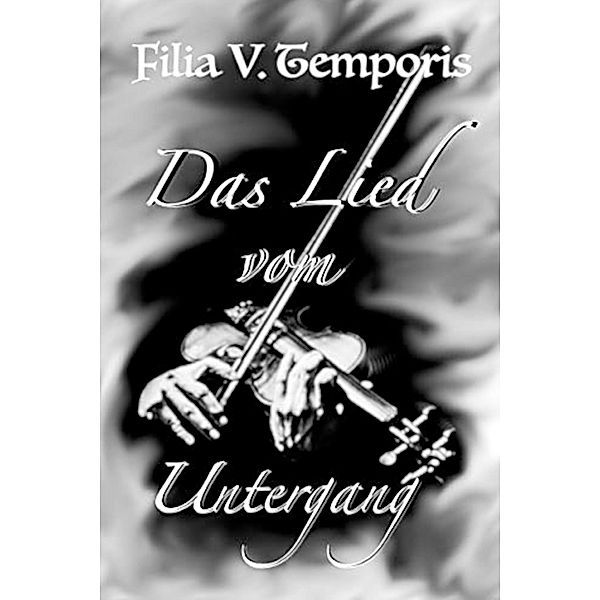 Das Lied vom Untergang, Filia V. Temporis