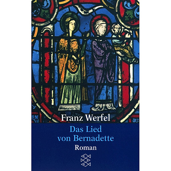 Das Lied von Bernadette, Franz Werfel