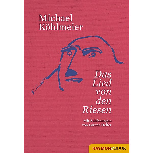 Das Lied von den Riesen, Michael Köhlmeier