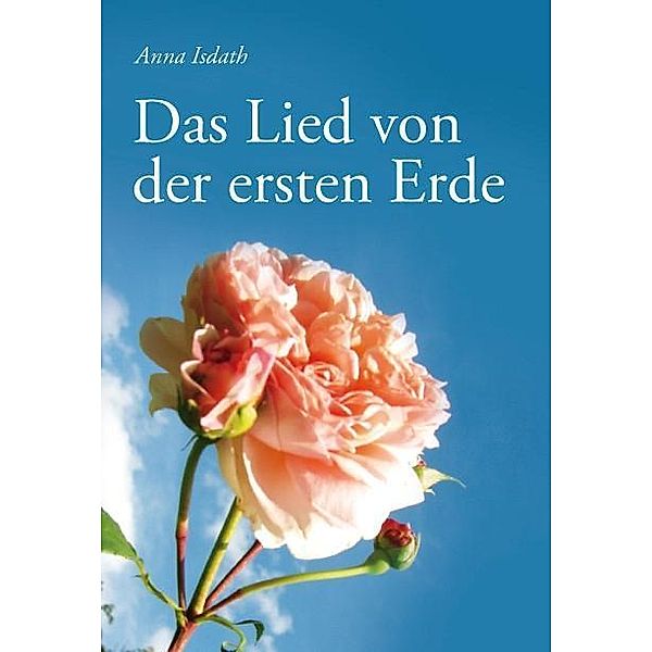 Das Lied von der ersten Erde, Anna Isdath