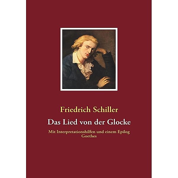 Das Lied von der Glocke, Friedrich Schiller