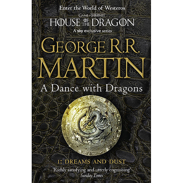 Das Lied von Eis und Feuer / A Song of Ice and Fire / Book 5 / A Dance With Dragons: Part 1 Dreams and Dust, George R. R. Martin