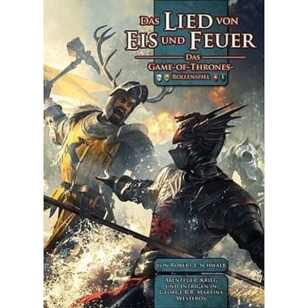 Das Lied von Eis und Feuer - Das-Game-of-Thrones-Rollenspiel, Robert J Schwalb