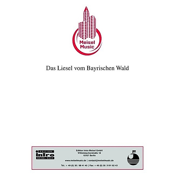 Das Liesel vom Bayrischen Wald, Peter Kirsten, Edmund Kötscher