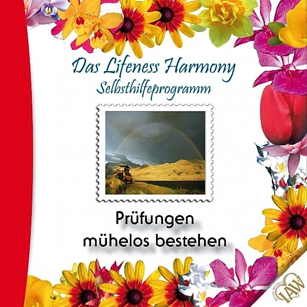 Das Lifeness Harmony Selbsthilfeprogramm: Prüfungen mühelos bestehen