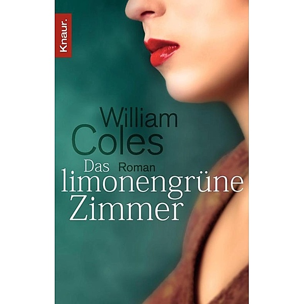 Das limonengrüne Zimmer, William Coles