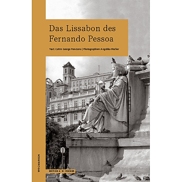Das Lissabon des Fernando Pessoa, Catrin George Ponciano
