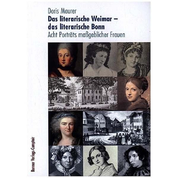 Das literarische Weimar - das literarische Bonn, Doris Maurer