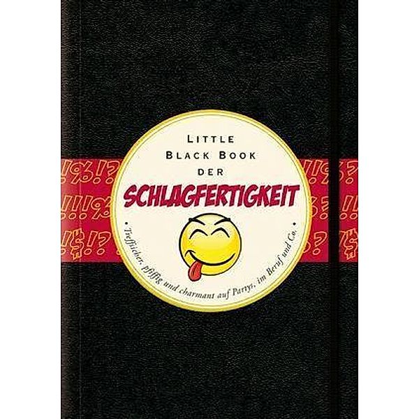 Das Little Black Book der Schlagfertigkeit / Little Black Books (deutsche Ausgabe), Carolin Lüdemann
