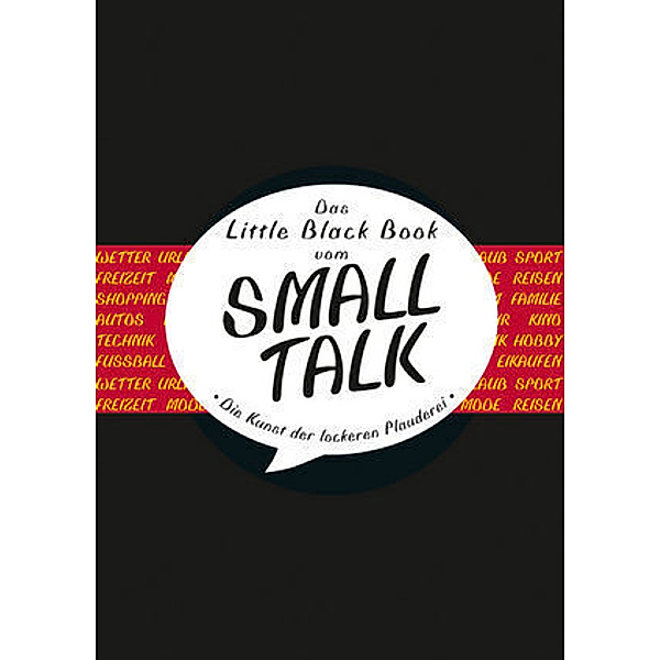 Das Little Black Book vom Small Talk, Carolin Lüdemann