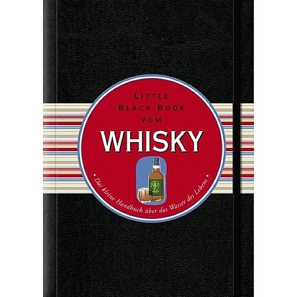 Das Little Black Book vom Whisky, Arno Gänsmantel