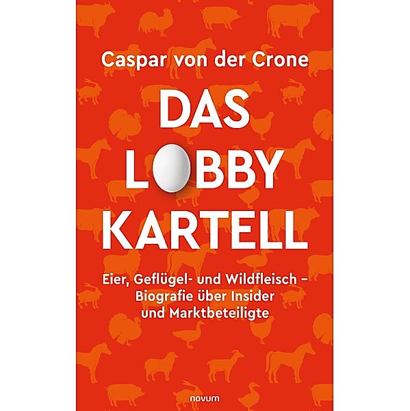 Das Lobby-Kartell, Caspar von der Crone