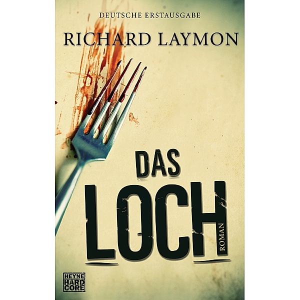 Das Loch, Richard Laymon