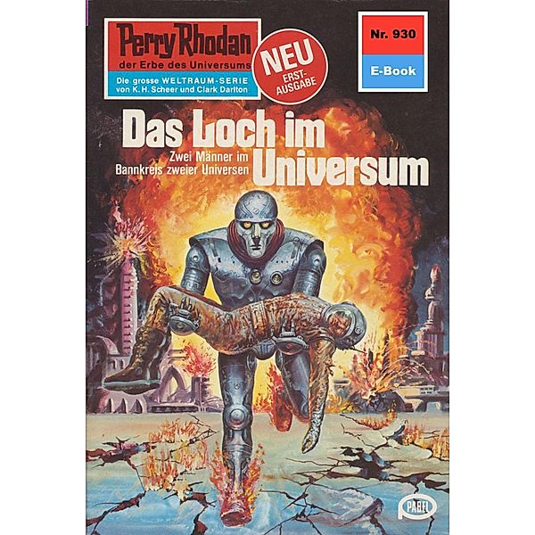 Das Loch im Universum (Heftroman) / Perry Rhodan-Zyklus Die kosmischen Burgen Bd.930, William Voltz