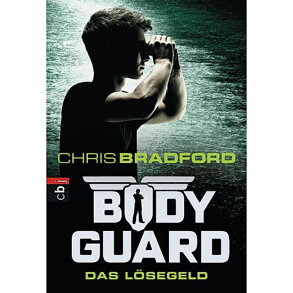 Das Lösegeld / Bodyguard Bd.2, Chris Bradford