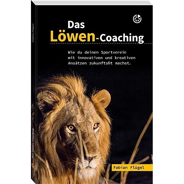 Das Löwen-Coaching, Fabian Flügel