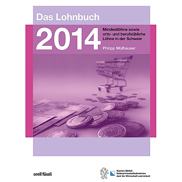 Das Lohnbuch 2014 (f. d. Schweiz), Philipp Mülhauser