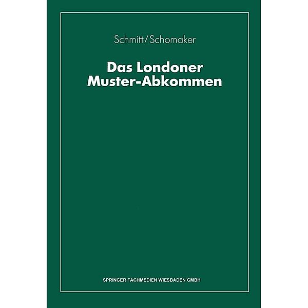 Das Londoner Muster-Abkommen, Wolfgang Schmitt, Fritz Schomaker