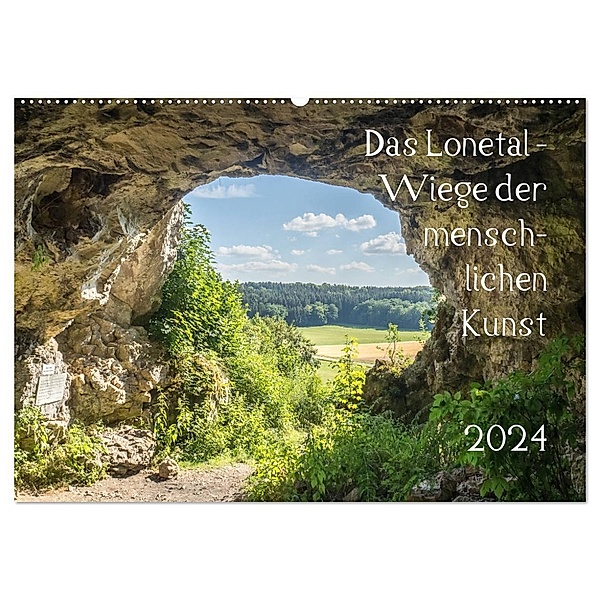 Das Lonetal - Wiege der menschlichen Kunst (Wandkalender 2024 DIN A2 quer), CALVENDO Monatskalender, Klaus Rohwer