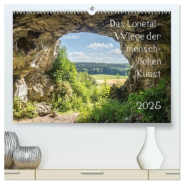 Das Lonetal - Wiege der menschlichen Kunst (hochwertiger Premium Wandkalender 2025 DIN A2 quer), Kunstdruck in Hochglanz, Calvendo, Klaus Rohwer
