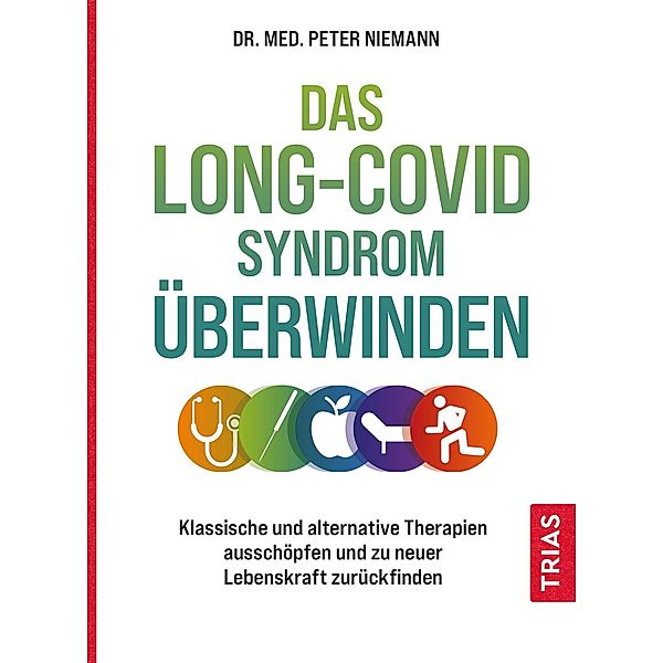 Das Long-Covid-Syndrom überwinden, Peter Niemann