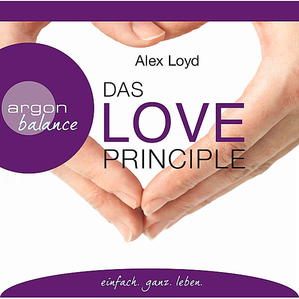 Das Love Principle, 3 Audio-CD, Alex Loyd