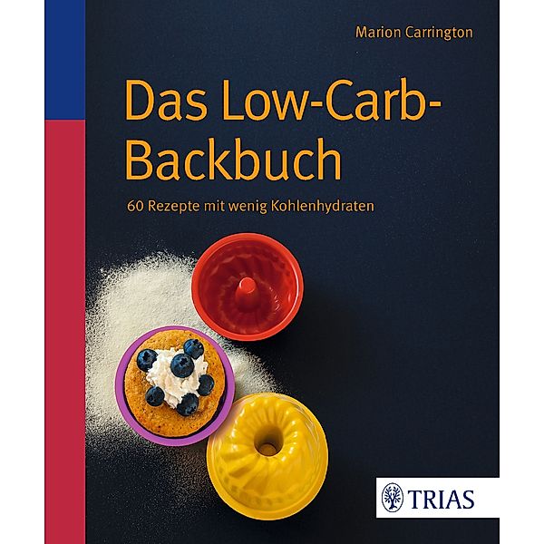 Das Low-Carb-Backbuch, Marion Carrington