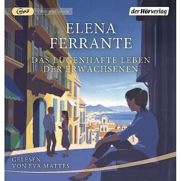 Das lügenhafte Leben der Erwachsenen,1 Audio-CD, 1 MP3, Elena Ferrante