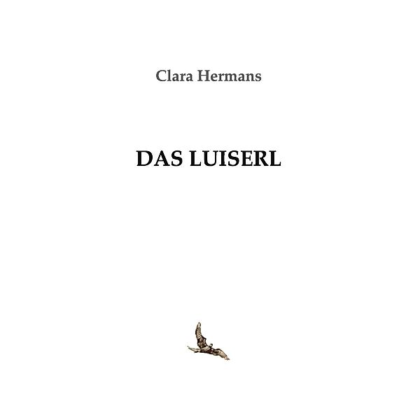 Das Luiserl, Clara Hermans