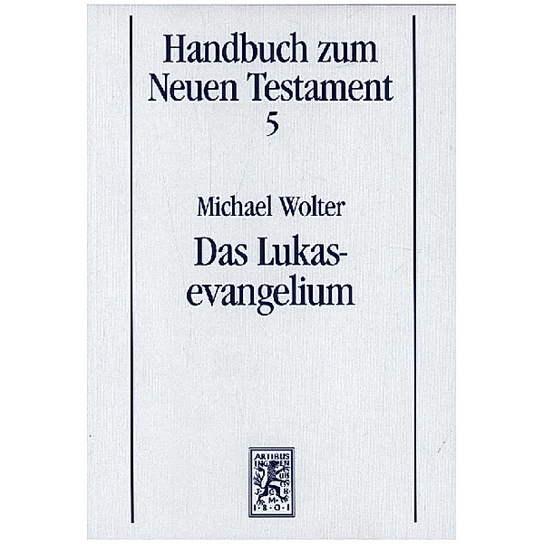 Das Lukasevangelium, Michael Wolter
