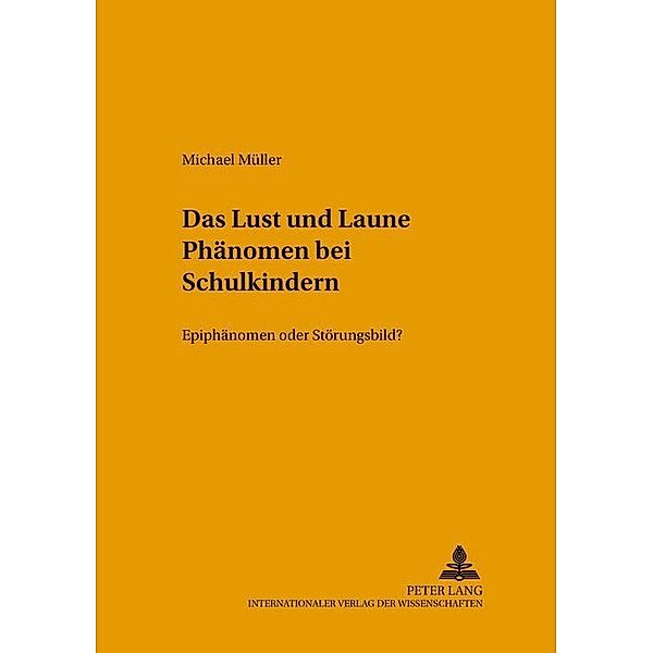 Das Lust-und-Laune-Phänomen bei Schulkindern, Michael Müller