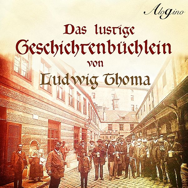 Das lustige Geschichtenbüchlein, Ludwig Thoma