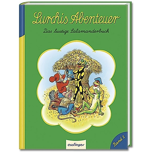 Das lustige Salamanderbuch Band 2: Lurchis Abenteuer, Heinz Schubel
