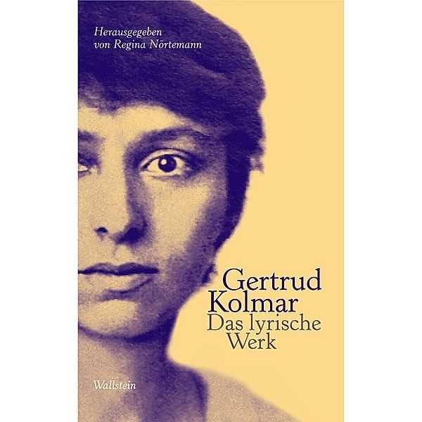Das lyrische Werk, 3 Teile, Gertrud Kolmar