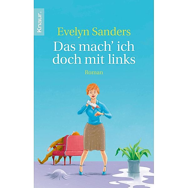 Das mach' ich doch mit links, Evelyn Sanders