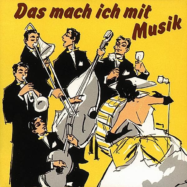 Das Mach Ich Mit Musik, Diverse Interpreten