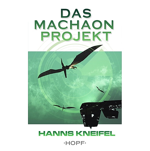 Das Machaon-Projekt, Hanns Kneifel